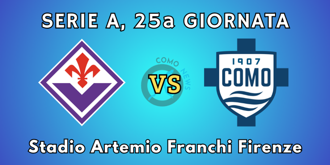 fiorentina como serie a 25a giornata campionato calcio como news notizie a como